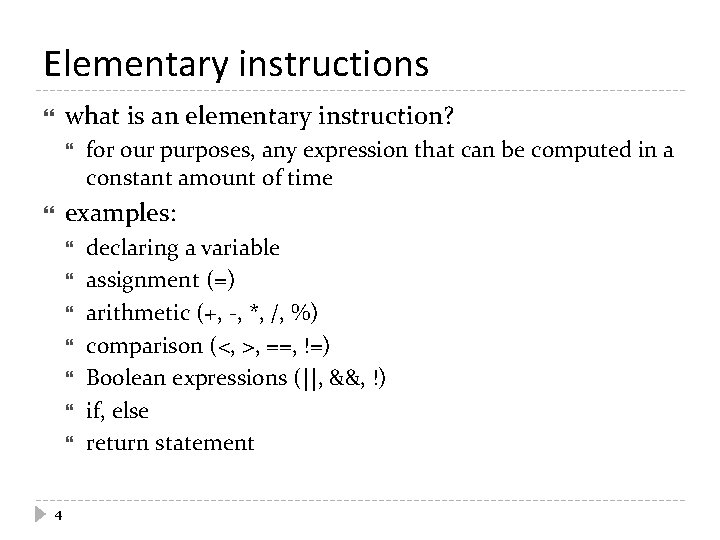 Elementary instructions what is an elementary instruction? for our purposes, any expression that can