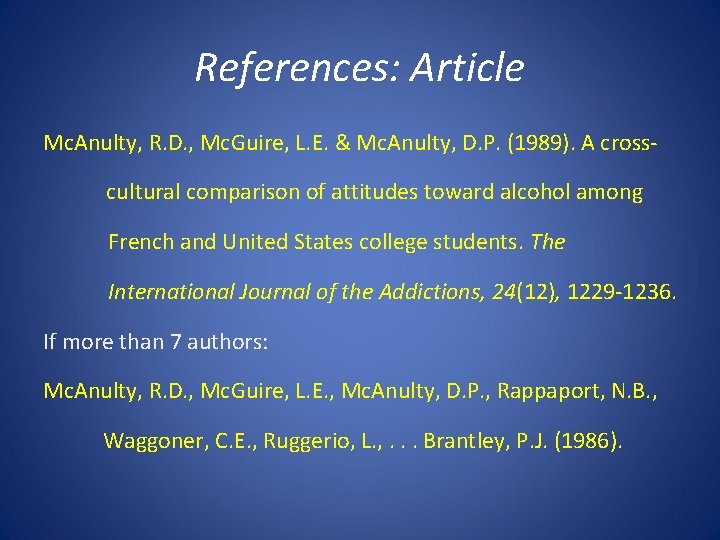 References: Article Mc. Anulty, R. D. , Mc. Guire, L. E. & Mc. Anulty,