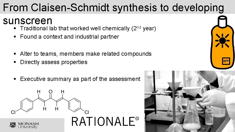 From Claisen-Schmidt synthesis to developing sunscreen § Traditional lab that worked well chemically (2