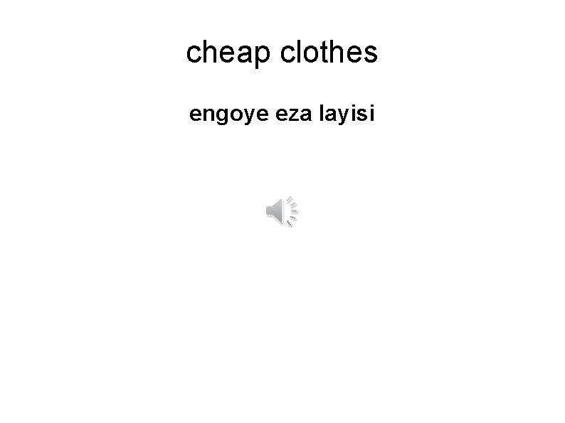 cheap clothes engoye eza layisi 