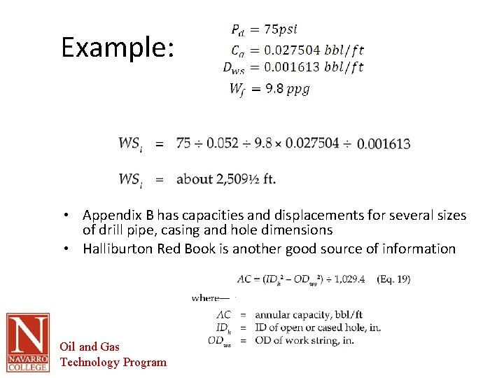 Example: • Appendix B has capacities and displacements for several sizes of drill pipe,