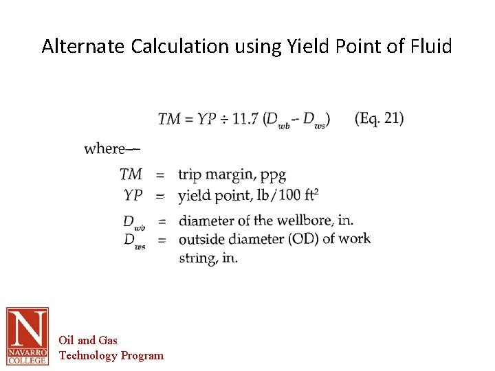 Alternate Calculation using Yield Point of Fluid Oil and Gas Technology Program Alternate Calculation using Yield Point of Fluid Oil and Gas Technology Program