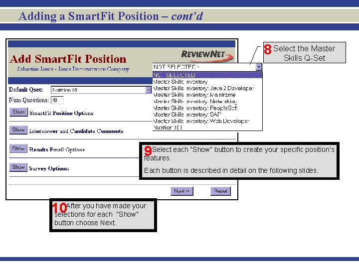 Adding a Smart. Fit Position – cont’d the Master 8 Select Skills Q-Set Select