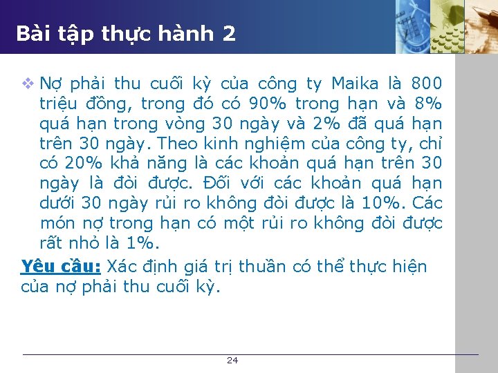 Bài tập thực hành 2 v Nợ phải thu cuối kỳ của công ty