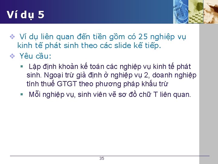 Ví dụ 5 v Ví dụ liên quan đến tiền gồm có 25 nghiệp