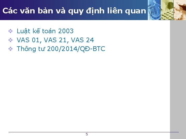 Các văn bản và quy định liên quan v Luật kế toán 2003 v