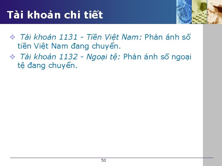 Tài khoản chi tiết v Tài khoản 1131 - Tiền Việt Nam: Phản ánh