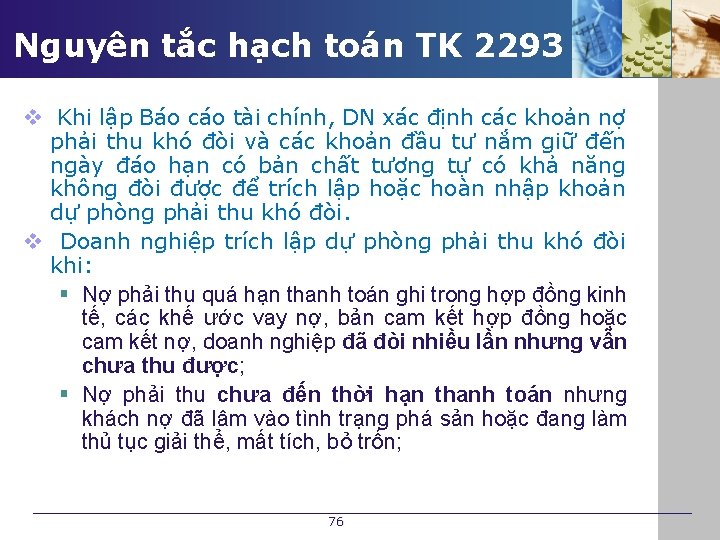 Nguyên tắc hạch toán TK 2293 v Khi lập Báo cáo tài chính, DN