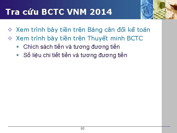 Tra cứu BCTC VNM 2014 v Xem trình bày tiền trên Bảng cân đối