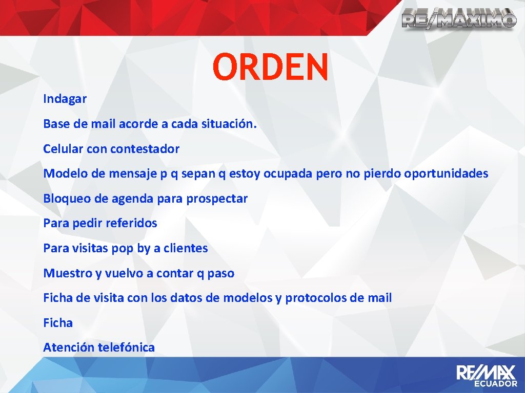 ORDEN Indagar Base de mail acorde a cada situación. Celular contestador Modelo de mensaje