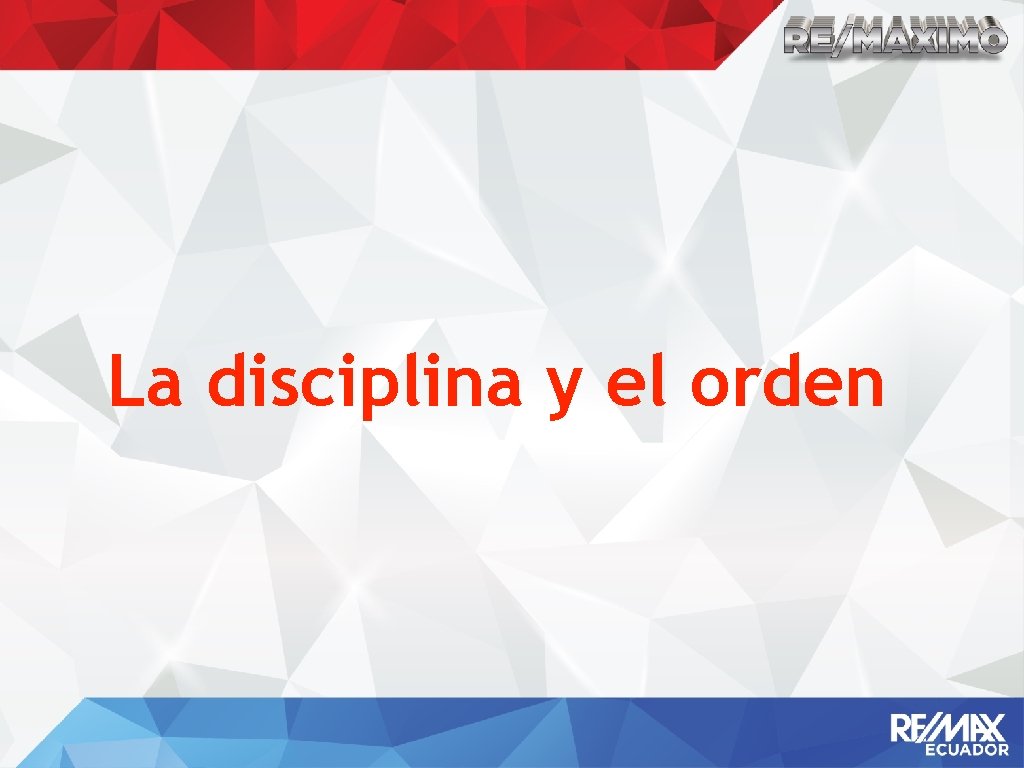 La disciplina y el orden 