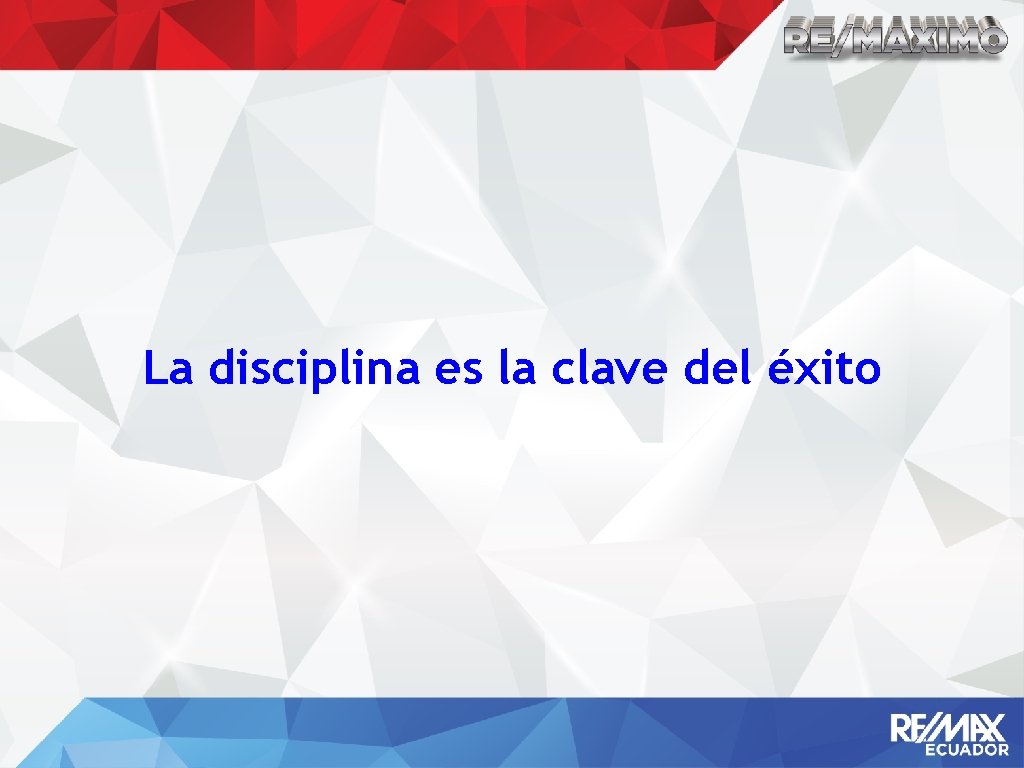 La disciplina es la clave del éxito 