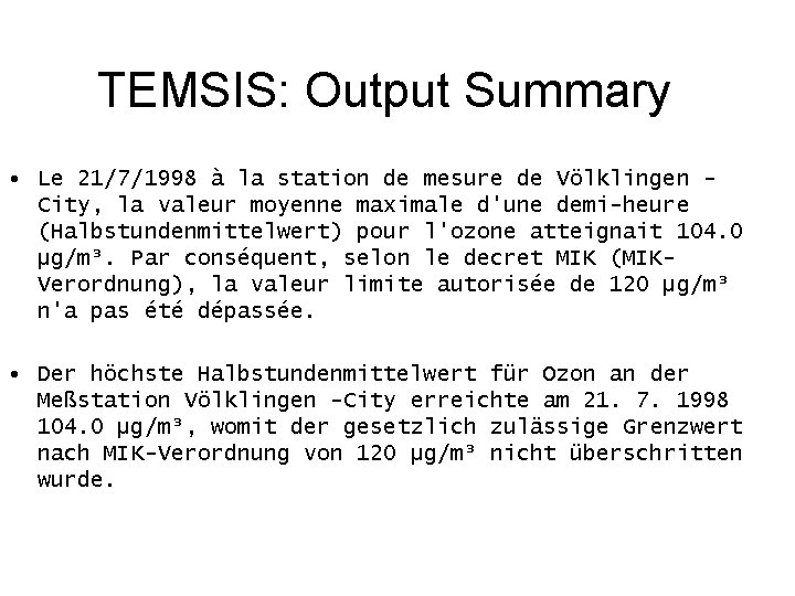 TEMSIS: Output Summary • Le 21/7/1998 à la station de mesure de Völklingen City,