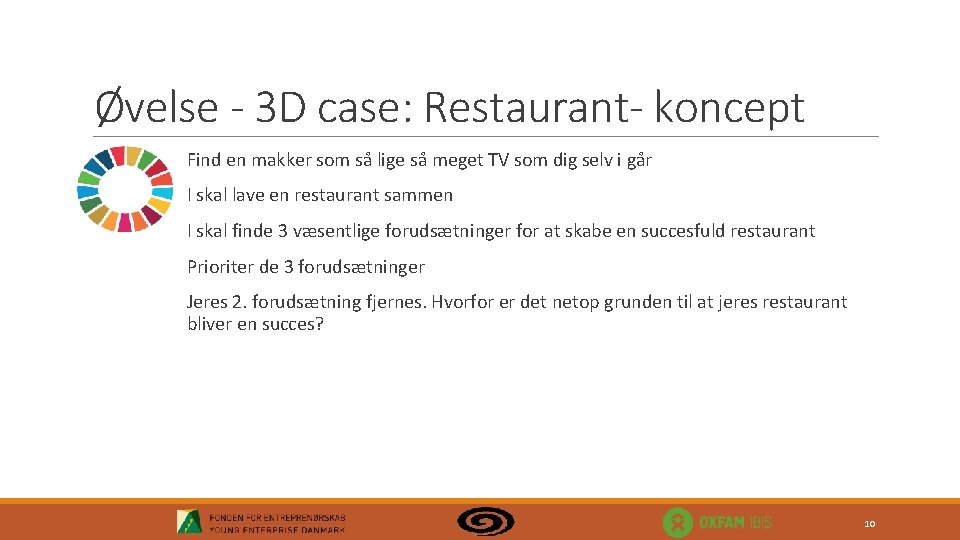 Øvelse - 3 D case: Restaurant- koncept Find en makker som så lige så