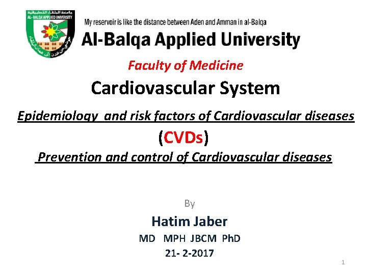  Faculty of Medicine Cardiovascular System Epidemiology and risk factors of Cardiovascular diseases (CVDs)