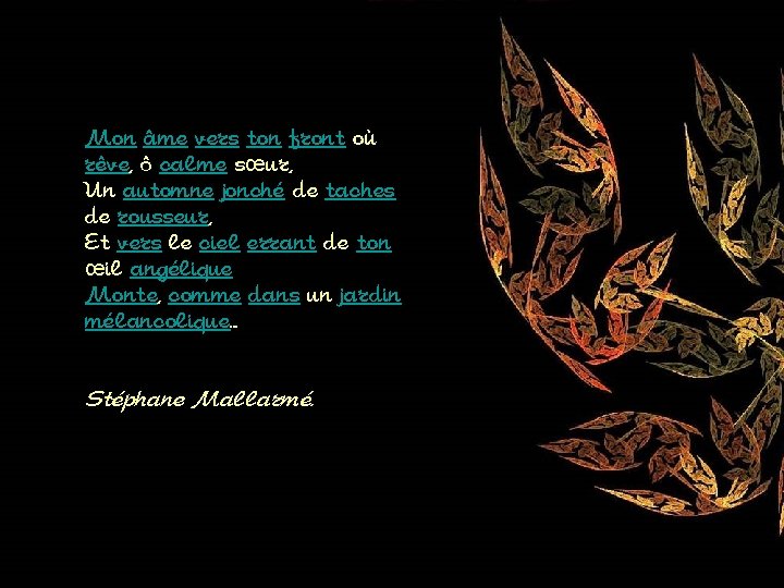 Mon âme vers ton front où rêve, ô calme sœur, Un automne jonché de