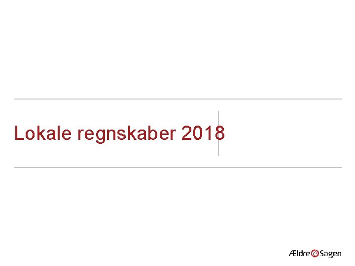 Lokale regnskaber 2018 