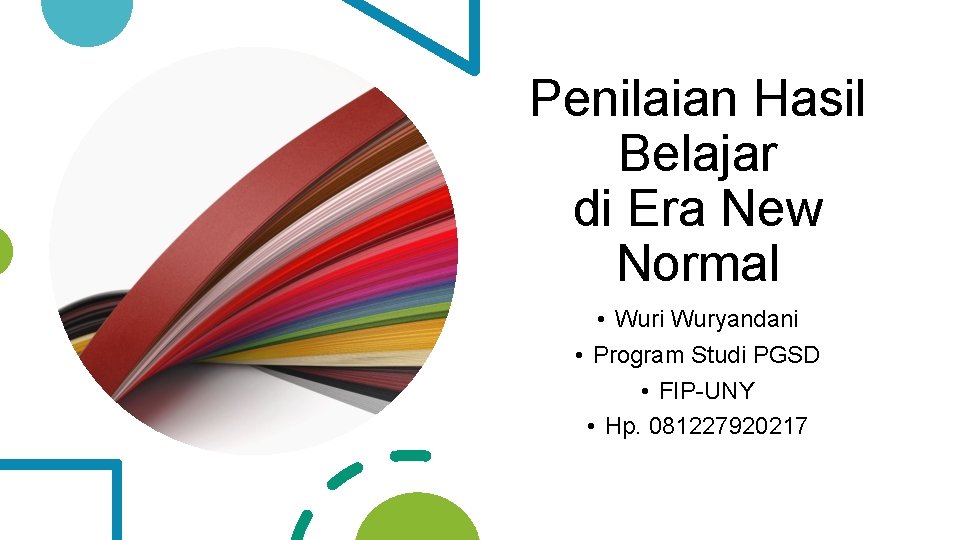 Penilaian Hasil Belajar di Era New Normal • Wuri Wuryandani • Program Studi PGSD