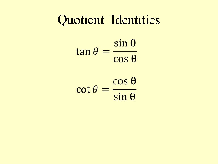 Quotient Identities 