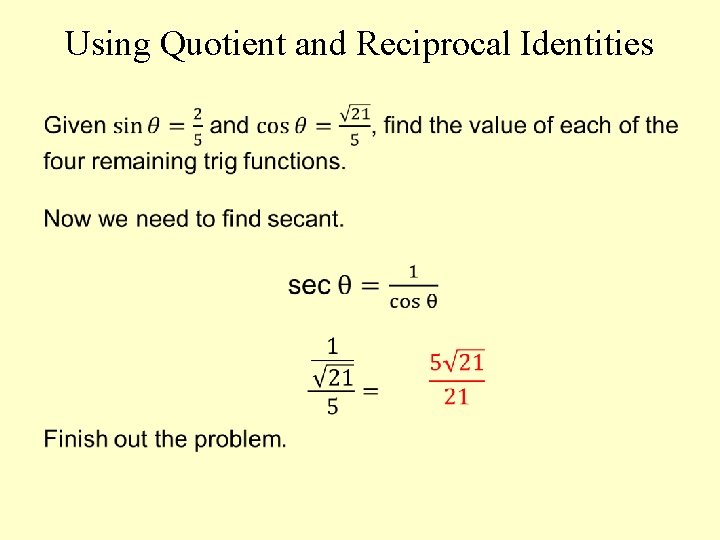 Using Quotient and Reciprocal Identities 