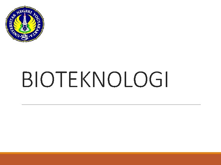 BIOTEKNOLOGI 