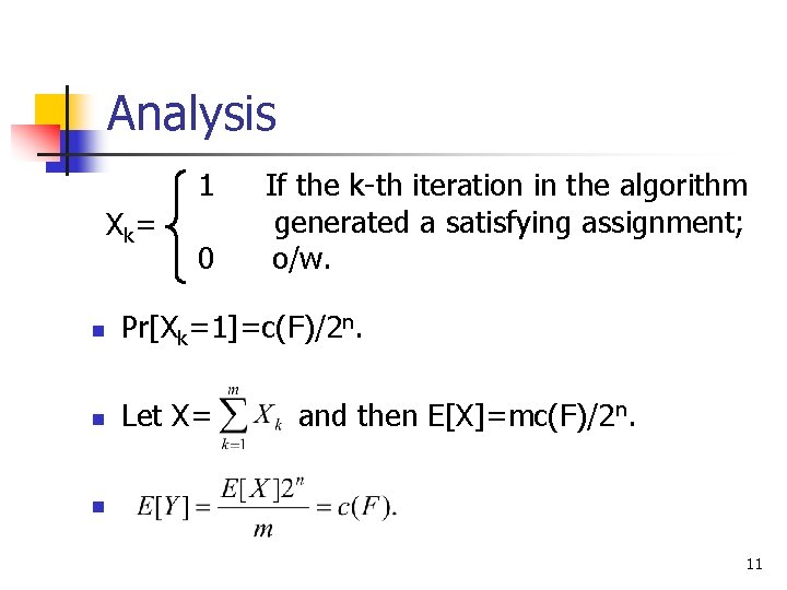 Analysis 1 X k= 0 If the k-th iteration in the algorithm generated a