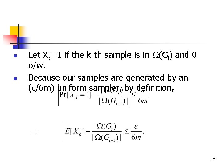 n n Let Xk=1 if the k-th sample is in (Gi) and 0 o/w.