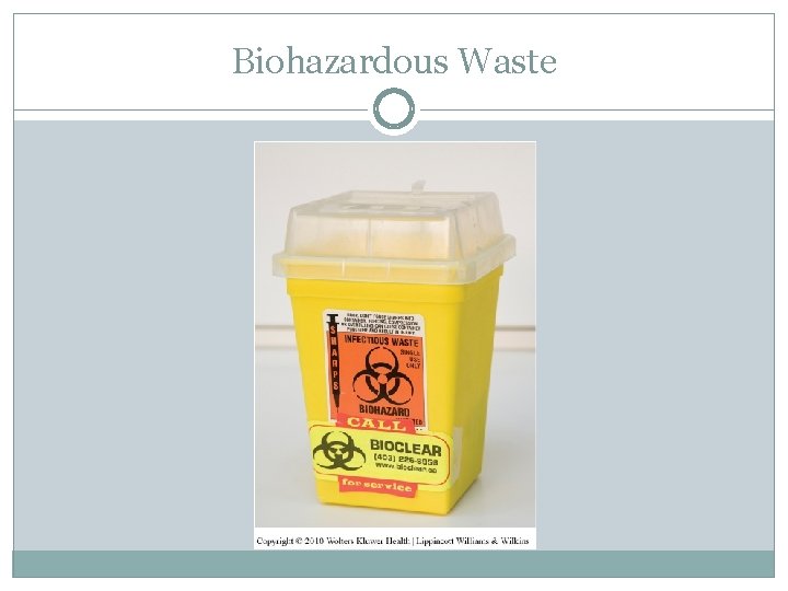 Biohazardous Waste 