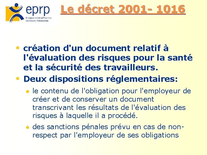 Le décret 2001 - 1016 § création d'un document relatif à l'évaluation des risques