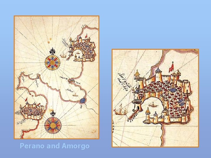 Perano and Amorgo 