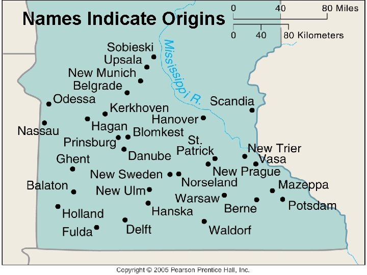 Names Indicate Origins Names Indicate Origins