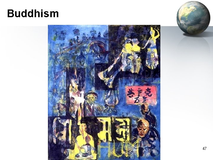 Buddhism 47 Buddhism 47