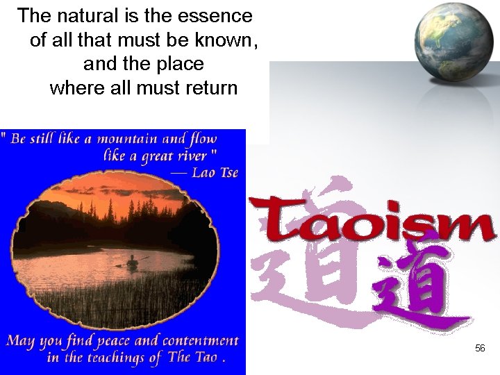 The natural is the essence Taoism of all that must be known, and the The natural is the essence Taoism of all that must be known, and the
