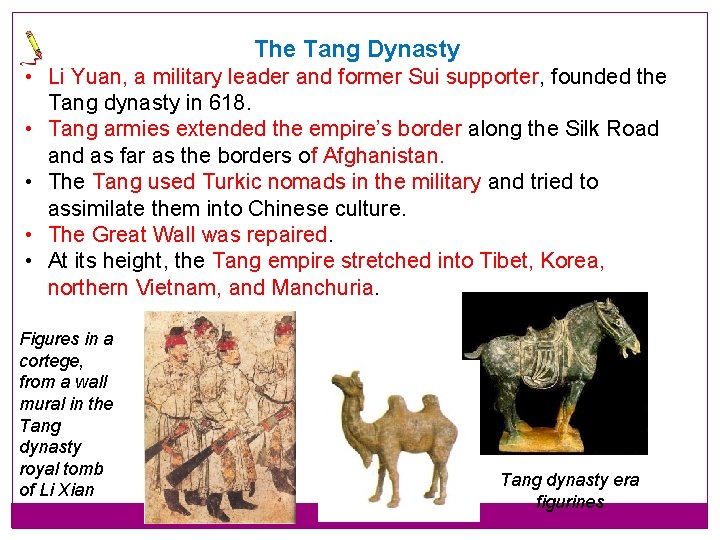 The Tang Dynasty • Li Yuan, a military leader and former Sui supporter, founded The Tang Dynasty • Li Yuan, a military leader and former Sui supporter, founded