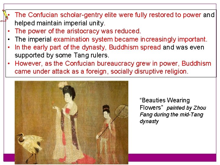 • The Confucian scholar-gentry elite were fully restored to power and helped maintain • The Confucian scholar-gentry elite were fully restored to power and helped maintain