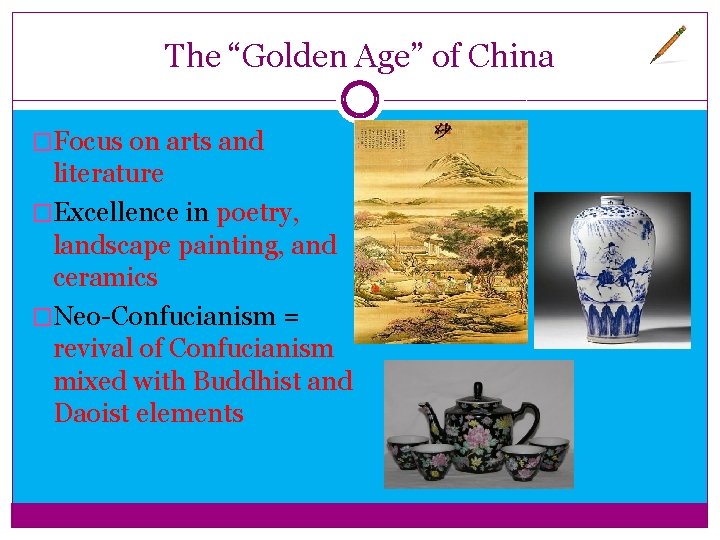 The “Golden Age” of China �Focus on arts and literature �Excellence in poetry, landscape The “Golden Age” of China �Focus on arts and literature �Excellence in poetry, landscape