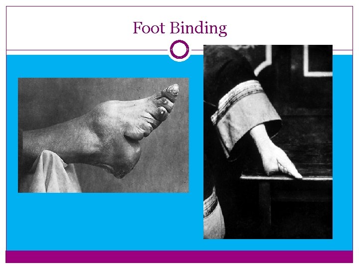 Foot Binding Foot Binding