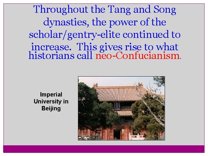 Throughout the Tang and Song dynasties, the power of the scholar/gentry-elite continued to increase. Throughout the Tang and Song dynasties, the power of the scholar/gentry-elite continued to increase.
