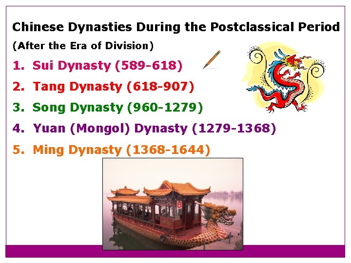 Chinese Dynasties During the Postclassical Period (After the Era of Division) 1. Sui Dynasty Chinese Dynasties During the Postclassical Period (After the Era of Division) 1. Sui Dynasty