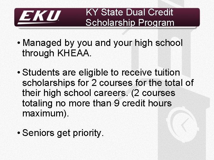KY State Dual Credit Scholarship Program • Managed by you and your high school