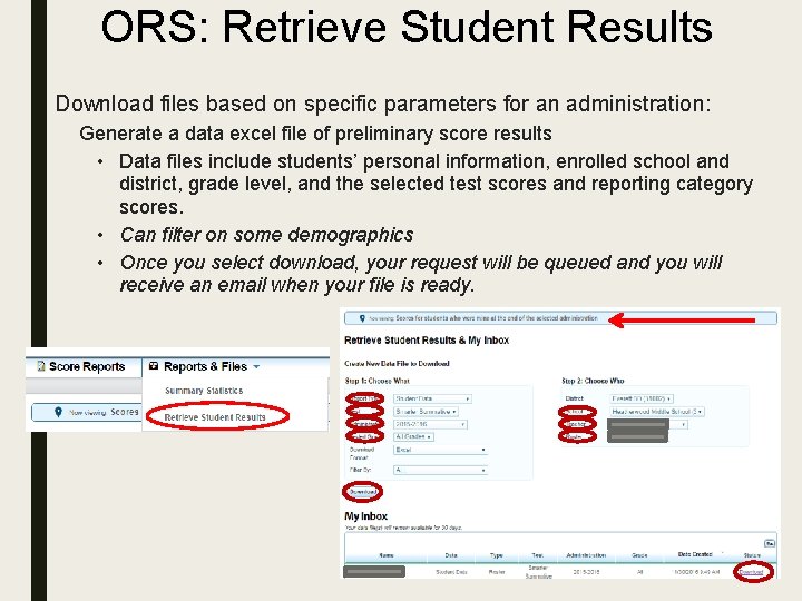 ORS: Retrieve Student Results Download files based on specific parameters for an administration: Generate