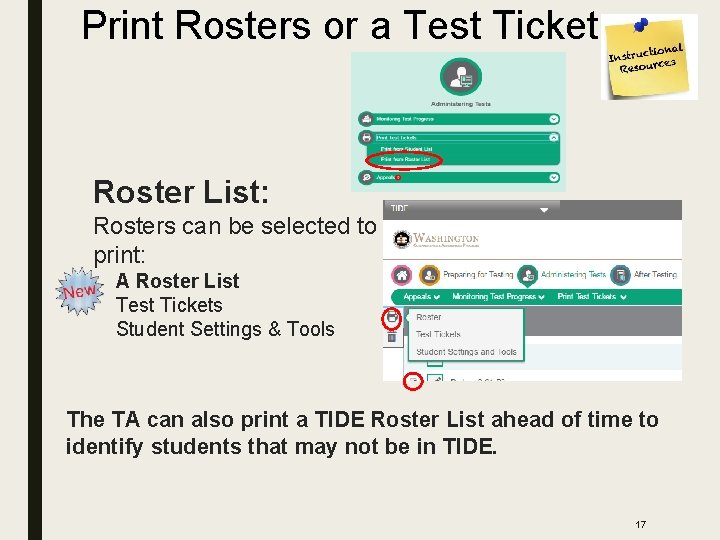 Print Rosters or a Test Ticket Roster List: Rosters can be selected to print: