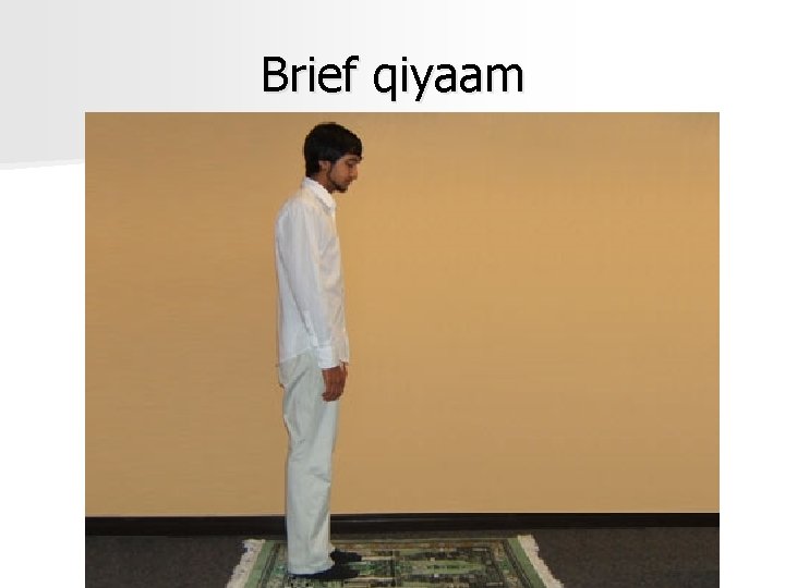 Brief qiyaam 