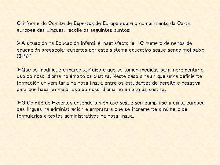 O informe do Comité de Expertos de Europa sobre o cumprimento da Carta europea