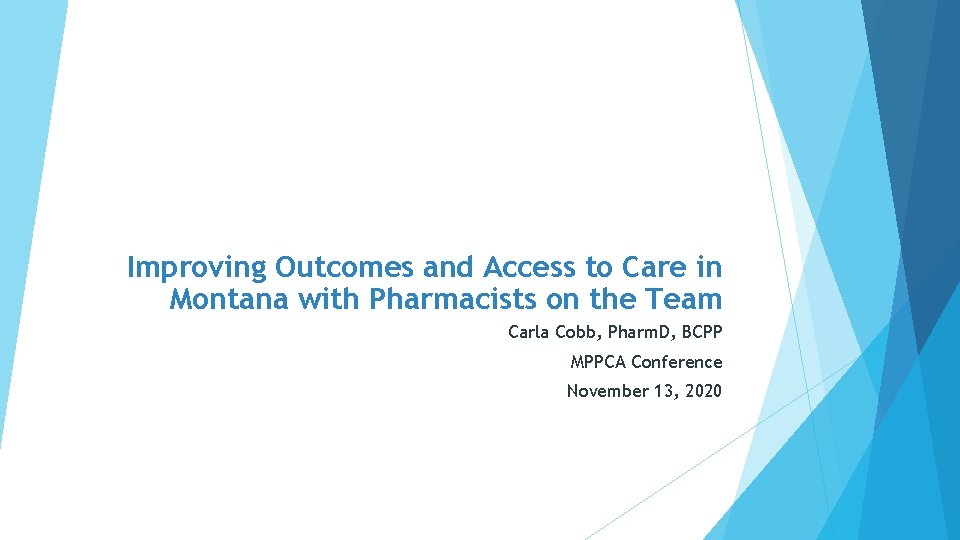 Improving Outcomes and Access to Care in Montana with Pharmacists on the Team Carla