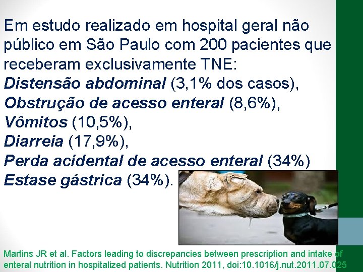 Em estudo realizado em hospital geral não público em São Paulo com 200 pacientes
