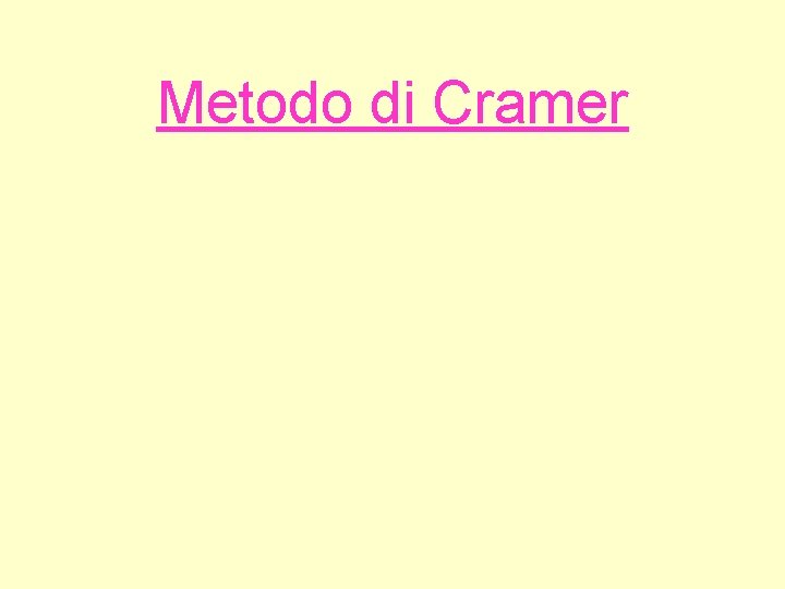 Metodo di Cramer 