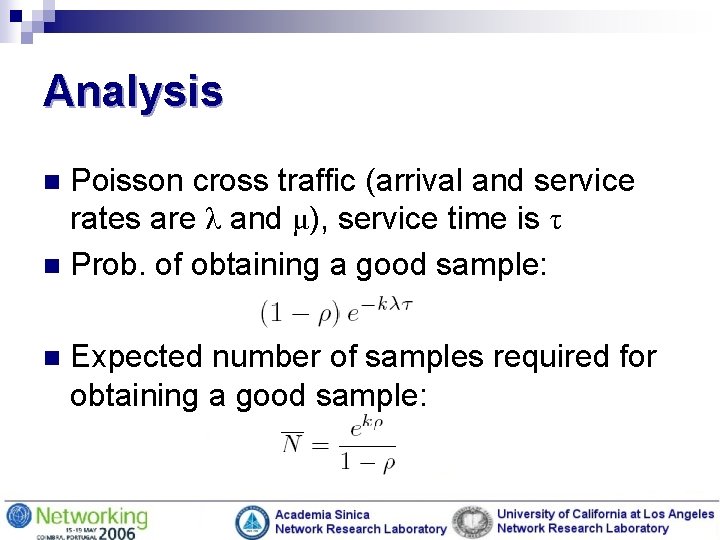 Analysis Poisson cross traffic (arrival and service rates are λ and μ), service time