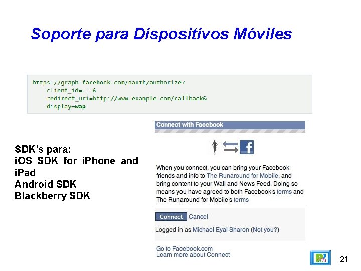 Soporte para Dispositivos Móviles SDK's para: i. OS SDK for i. Phone and i.