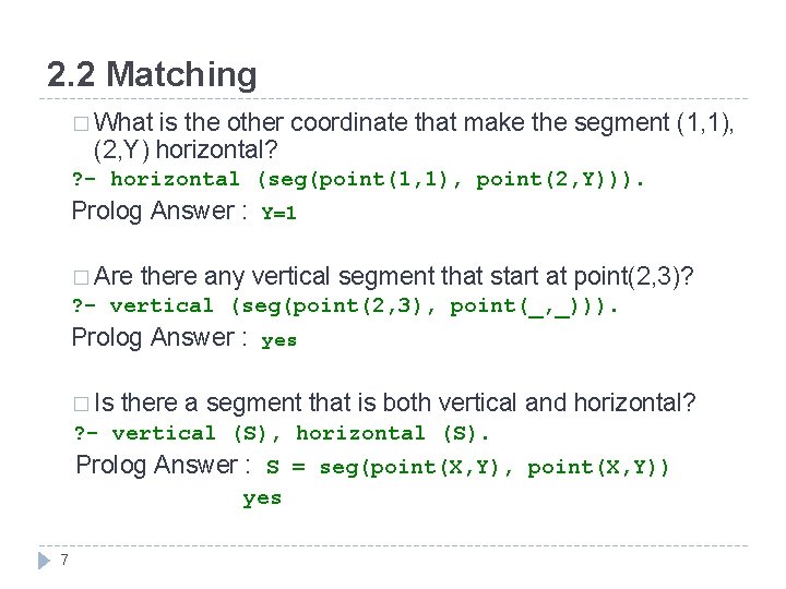 2. 2 Matching � What is the other coordinate that make the segment (1,